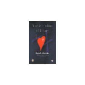 The Kingdom Of Heart - Mustafa İslamoğlu