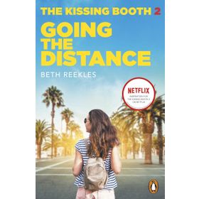 The Kissing Booth 2: Going the Distance - Beth Reekles