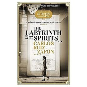 The Labyrinth Of The Spirits - Carlos Ruiz Zafon