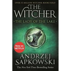 The Lady of the Lake: Witcher 5 – Andrzej Sapkowski
