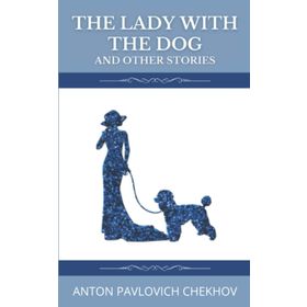 The Lady With The Dog And Other Stories-Platanus Publishing