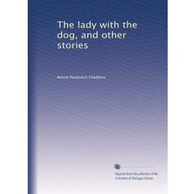 The Lady With The Dog And Other Stories-Platanus Publishing