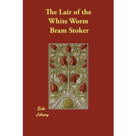 The Lair of The White Worm - braem stoker