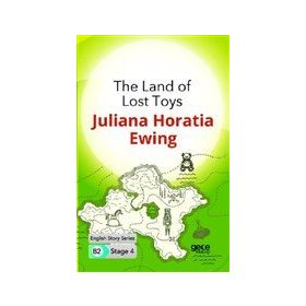The Land Of Lost Toys İngilizce Hikayeler B2 Stage 4-Gece Kitaplığı
