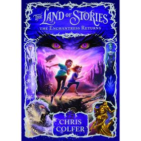 The Land of Stories: The Enchantress Returns: Book 2