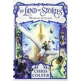 The Land of Stories: Worlds Collide - Chris Colfer