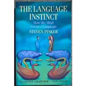 The Language Instinct: How the Mind Creates Language