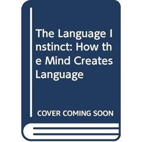 The Language Instinct: How the Mind Creates Language