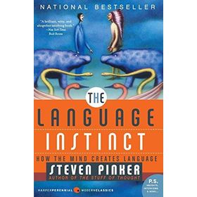 The Language Instinct: How the Mind Creates Language