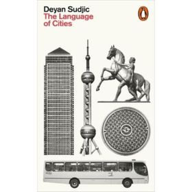 The Language Of Cities - Deyan Sudjic