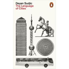 The Language Of Cities - Deyan Sudjic