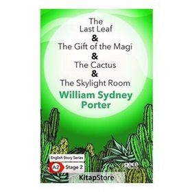 The Last Leaf The Gift of the Magi The Cactus The Skylight Room-William Sydney Porter