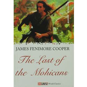 THE LAST OF THE MOHICANS - JAMES FENIMORE COOPER