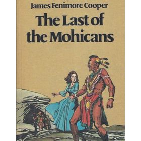 THE LAST OF THE MOHICANS - JAMES FENIMORE COOPER