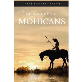 THE LAST OF THE MOHICANS - JAMES FENIMORE COOPER