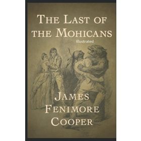 THE LAST OF THE MOHICANS - JAMES FENIMORE COOPER