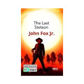 The Last Stetson İngilizce Hikayeler B2 Stage 4-Gece Kitaplığı
