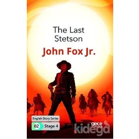 The Last Stetson-John Fox Jr.