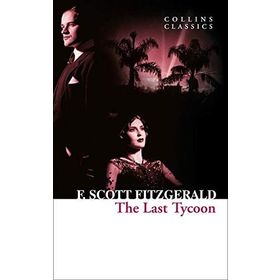 The Last Tycoon - f scott ftzgerald