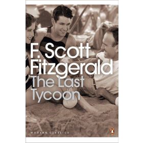 The Last Tycoon - f scott ftzgerald