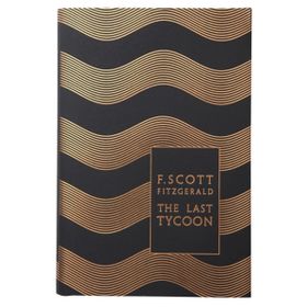 The Last Tycoon - f scott ftzgerald
