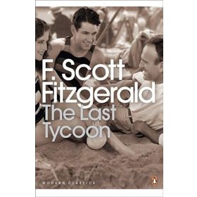 The Last Tycoon - f scott ftzgerald