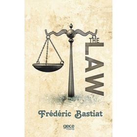 The Law - Frederic Bastiat