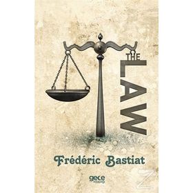 The Law - Frederic Bastiat