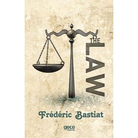 The Law - Frederic Bastiat