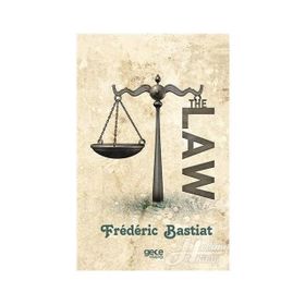 The Law - Frederic Bastiat