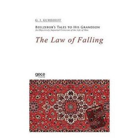 The Law Of Falling G I Gurdjieff-Gece Kitaplığı