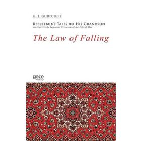 The Law Of Falling G I Gurdjieff-Gece Kitaplığı