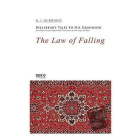 The Law Of Falling G I Gurdjieff-Gece Kitaplığı