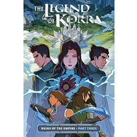 The Legend of Korra: Part Three Ruins of the Empire