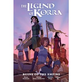 The Legend of Korra - Ruins of The Empire Library Edition - Michael Dante DiMartino