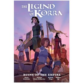 The Legend of Korra - Ruins of The Empire Library Edition - Michael Dante DiMartino
