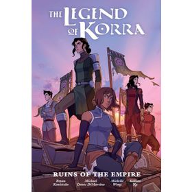The Legend of Korra - Ruins of The Empire Library Edition - Michael Dante DiMartino