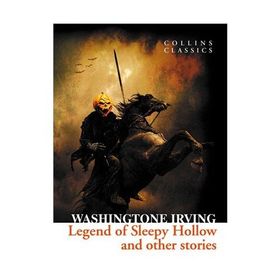 THE LEGEND OF SLEEPY HOLLOW AND OTHER STORIES (COLLINS CLASSICS) - WASHINGTON IRVING