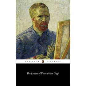 The Letters of Vincent Van Gogh Penguin Classics
