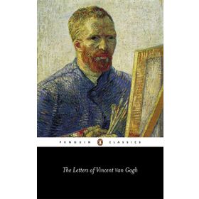 The Letters of Vincent Van Gogh Penguin Classics
