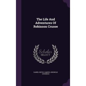 The Life and Adventures of Robinson Crusoe eCR Level 9 - danyel defo