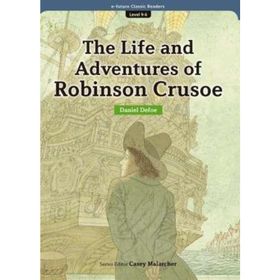 The Life and Adventures of Robinson Crusoe eCR Level 9 - danyel defo