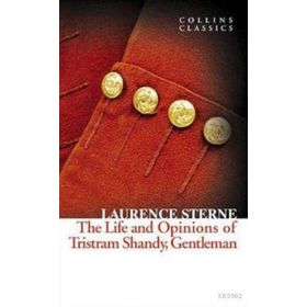 THE LIFE AND OPINIONS OF TRISTRAM SHANDY GENTLEMAN (COLLINS CLASSICS) - LAURENCE STERNE