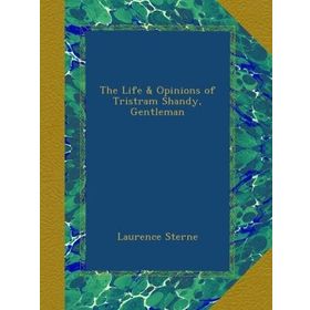 THE LIFE AND OPINIONS OF TRISTRAM SHANDY GENTLEMAN (COLLINS CLASSICS) - LAURENCE STERNE