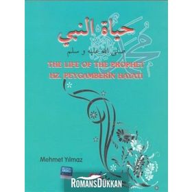 THE LIFE OF THE PROPHET HZ. PEYGAMBERIN HAYATI - LEILA AZZAM;AISHA GOVERNOUR