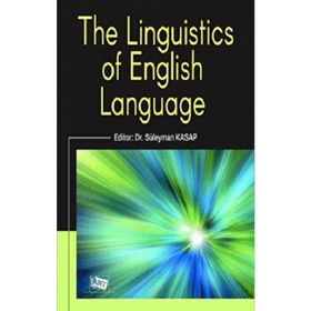 The Linguistics of English Language - Süleyman Kasap