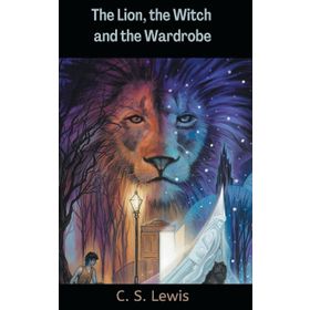 THE LION, THE WITCH AND THE WARDROBE - CLIVE STAPLES LEWIS