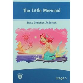 The Little Mermaid İngilizce Hikaye Stage 5 - Hans Christian Andersen