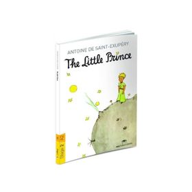 The Little Prince Stage 2 - A2 - Antonie de Saint Exupery