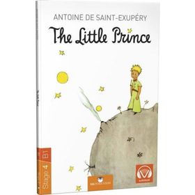 The Little Prince Stage 4 - B1 - Antonie de Saint Exupery